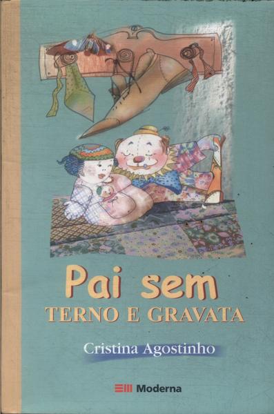 Pai Sem Terno E Gravata