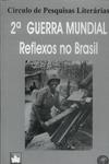 2ª Guerra Mundial: Reflexos No Brasil