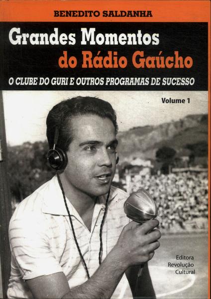 Grandes Momentos Do Rádio Gaúcho Vol 1
