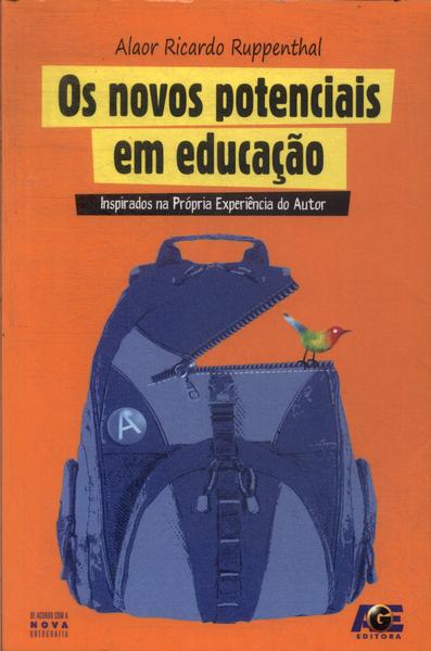 Os Novos Potenciais Em Educação