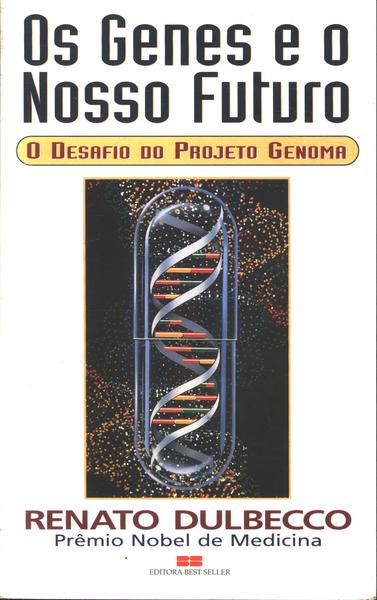 Os Genes E O Nosso Futuro