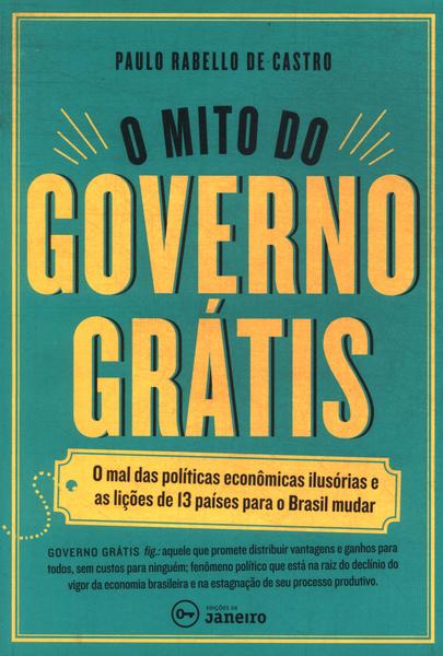 O Mito Do Governo Grátis