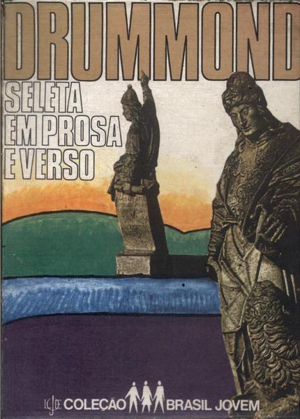 Seleta Em Prosa E Verso