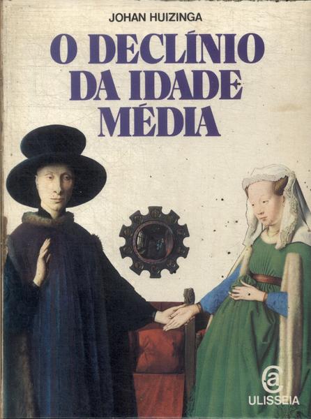 O Declínio Da Idade Média