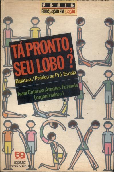 Tá Pronto, Seu Lobo? (1991)