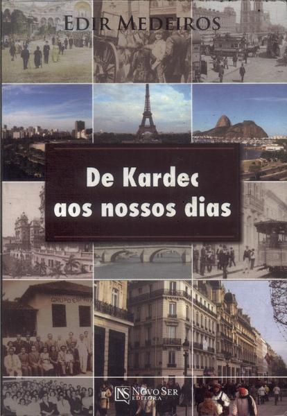 De Kardec Aos Nossos Dias