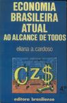 Economia Brasileira Atual Ao Alcance De Todos