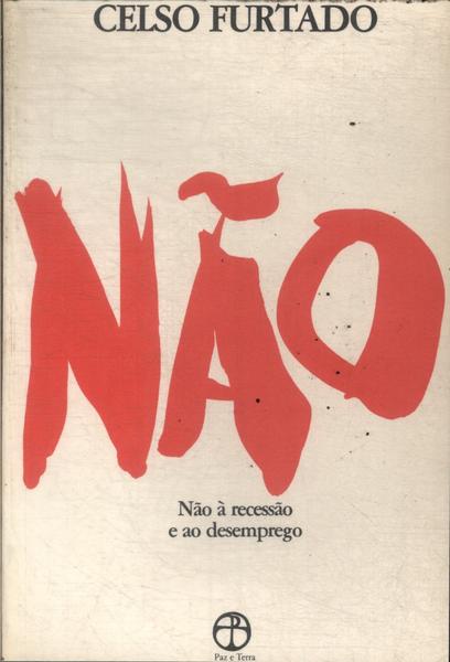 Não À Recessão E Ao Desemprego