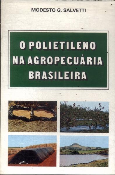 O Polietileno Na Agropecuária Brasileira