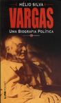 Vargas: Uma Biografia Política