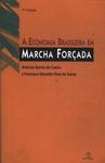 A Economia Brasileira Em Marcha Forçada