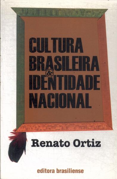Cultura Brasileira E Identidade Nacional
