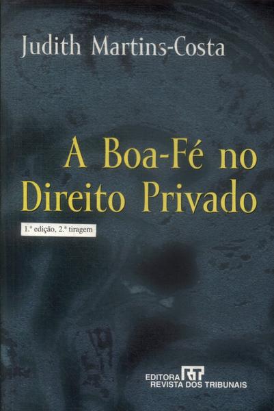 A Boa-fé No Direito Privado (2000)