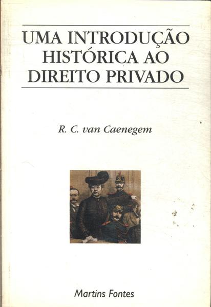 Uma Introdução Histórica Ao Direito Privado