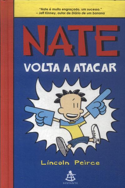 Nate Volta A Atacar