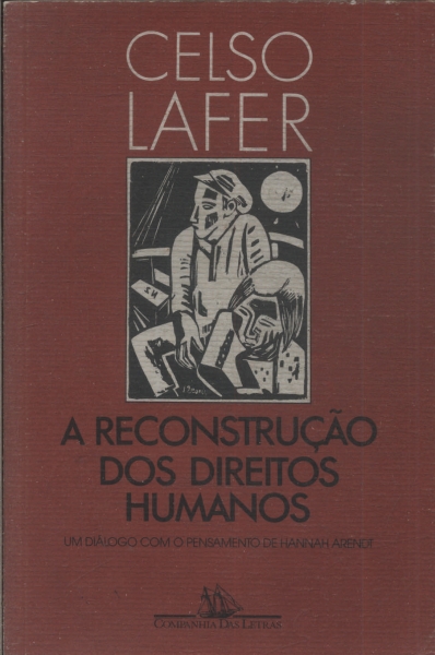 A Reconstrução Dos Direitos Humanos