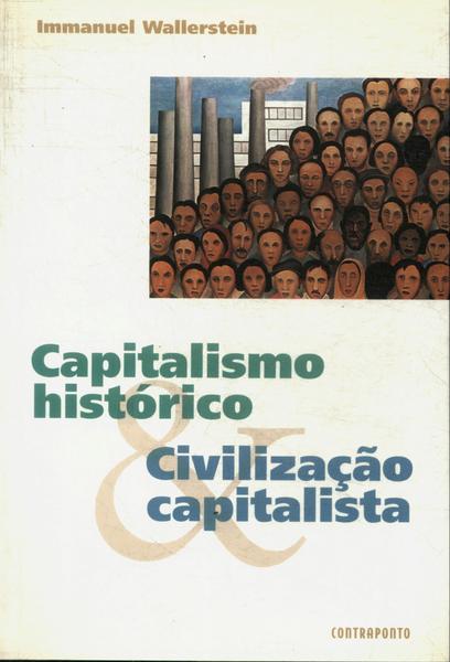 Capitalismo Histórico E Civilização Capitalista