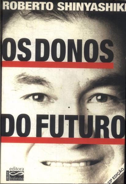 Os Donos Do Futuro