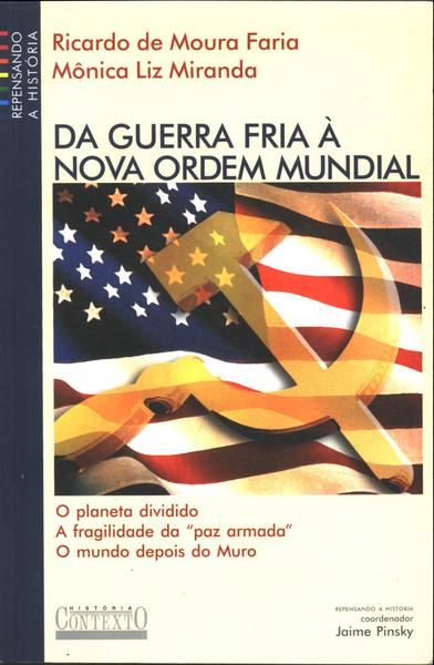 Da Guerra Fria À Nova Ordem Mundial