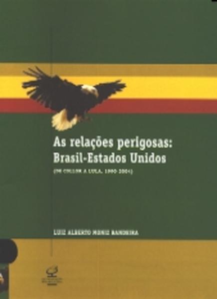 As relações perigosas Brasil - Estados Unidos