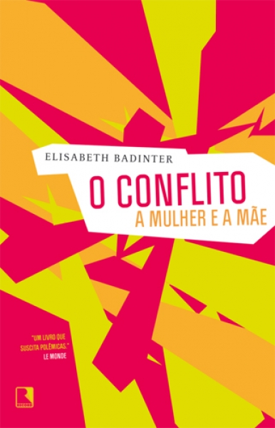 O Conflito: A Mulher E A Mãe