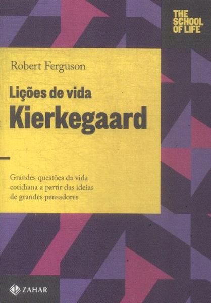 Lições De Vida: Kierkegaard