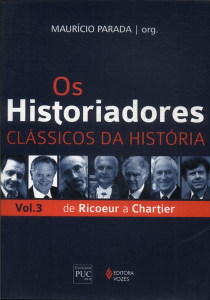 Os Historiadores Clássicos Da História Vol 3