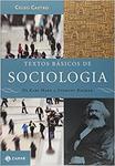 Textos Básicos De Sociologia. De Karl Marx A Zygmunt Bauman