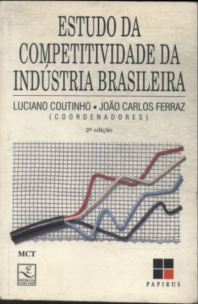Estudo Da Competitividade Da Indústria Brasileira