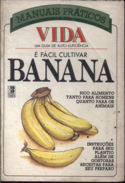 É Fácil Cultivar Banana