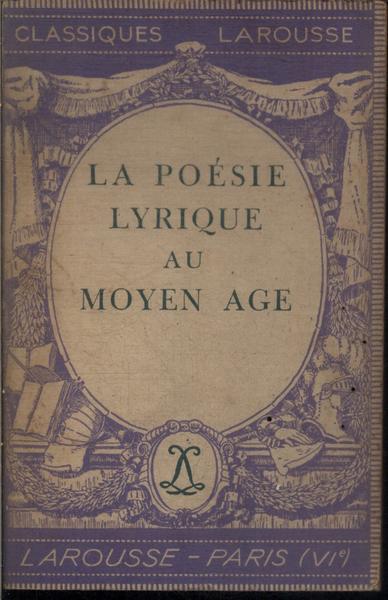 La Poésie Lyrique Au Moyen Age