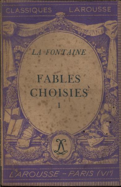 La Fontaine Fables Choisies Vol 1