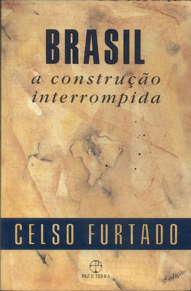 Brasil: A Construção Interrompida