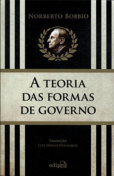 A Teoria Das Formas De Governo Na História Do Pensamento Político