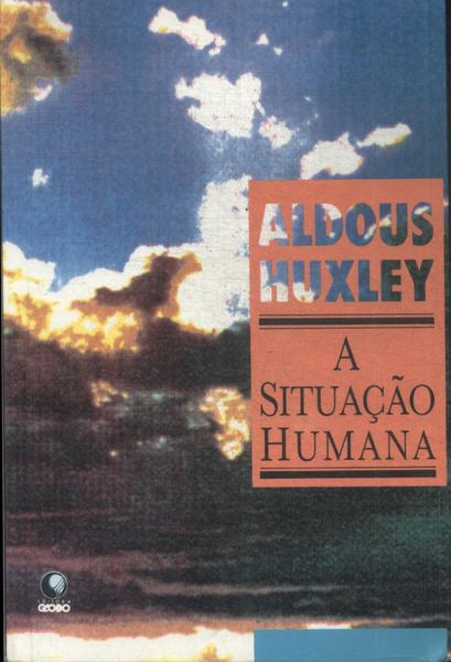 A Situação Humana
