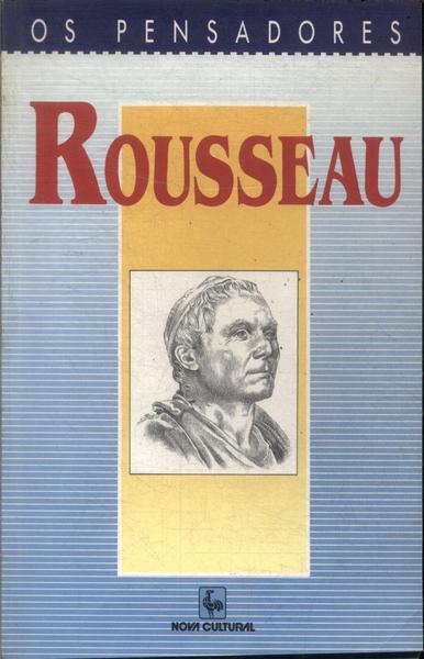 Os Pensadores: Rousseau