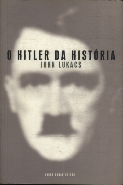 O Hitler Da História
