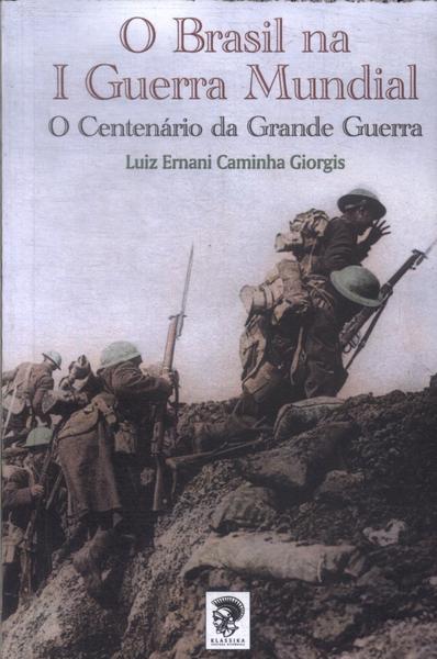 O Brasil Na I Guerra Mundial