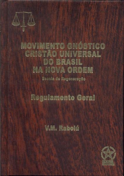 Movimento Gnóstico Cristão Universal Do Brasil Na Nova Ordem