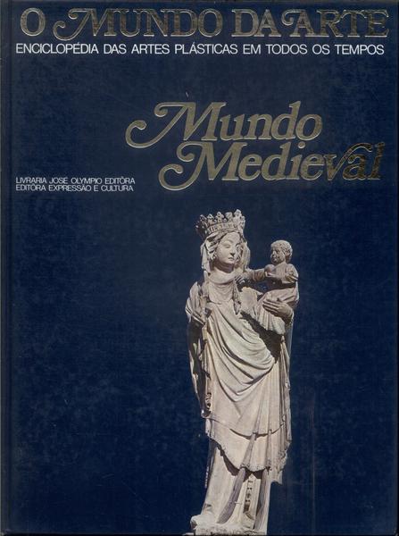 O Mundo Da Arte: Mundo Medieval