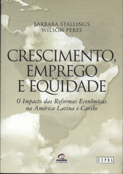 Crescimento, Emprego E Equidade