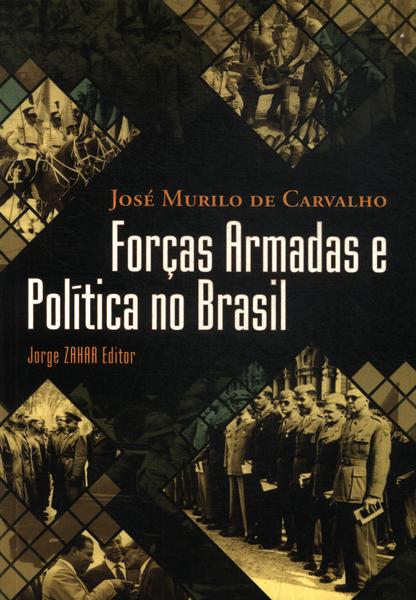 Forças Armadas E Política No Brasil