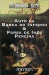 Auto Da Barca Do Inferno - Farsa De Inês Pereira