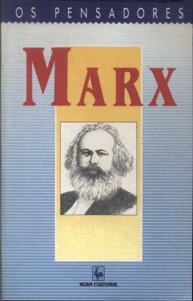 Os Pensadores: Marx