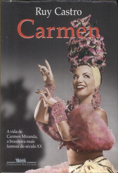 Carmen: Uma Biografia