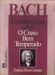 Bach: Considerações Sobre O Cravo Bem Temperado