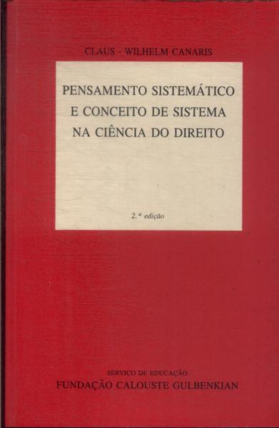 Pensamento Sistemático E Conceito De Sistema Na Ciência Do Direito (1996)