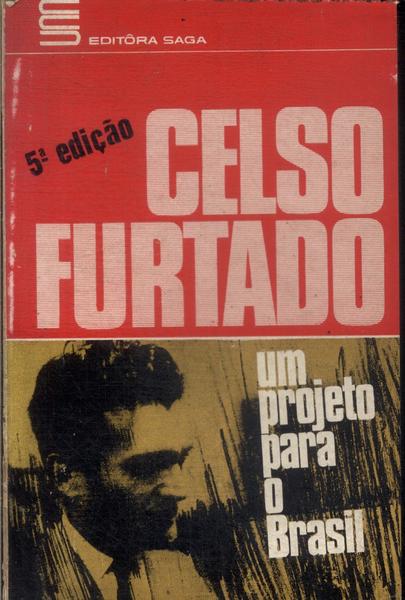 Um Projeto Para O Brasil