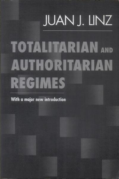 Totalitarian And Authoritarian Regimes