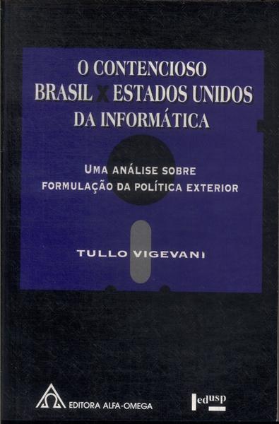O Contencioso Brasil X Estados Unidos Da Informática